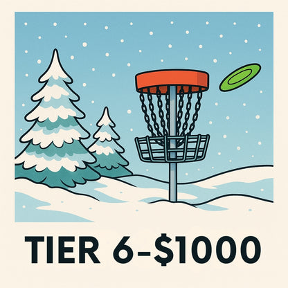 Tier 6 - $1000